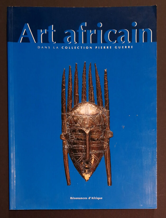 L’Art africain dans la collection Pierre Guerre